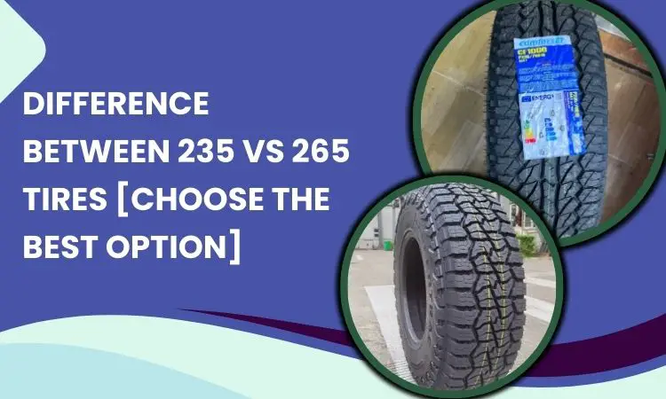 Difference Between 235 Vs 265 Tires Tire difference-between-235-vs-265-tires-tire